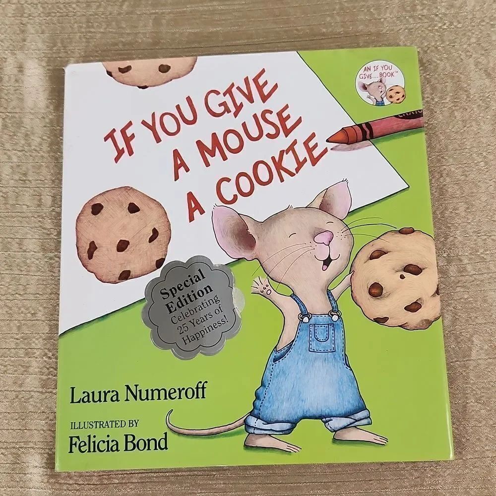 If You Give. Mouse a Cookie Laura Numeroff 2010 Book